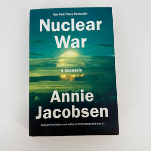 Nuclear War A Scenario, Annie Jacobsen hard cover, Good